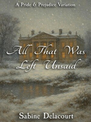 cover image of All That Was Left Unsaid